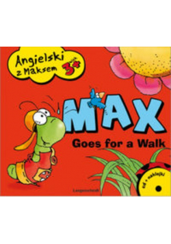 Angielski z Maksem 3+ Max Goes for a Walk
