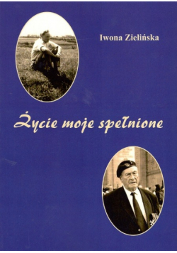 Życie moje spełnione