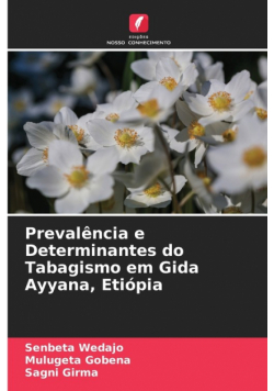 Prevalência e Determinantes do Tabagismo em Gida Ayyana, Etiópia