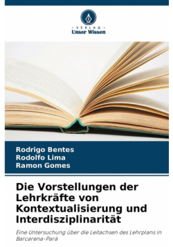 Die Vorstellungen der Lehrkräfte von Kontextualisierung und Interdisziplinarität