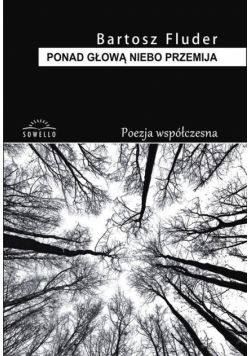 Ponad głową niebo przemija