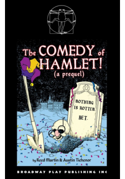 The Comedy of Hamlet! (a prequel)