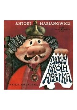 Muchy króla Apsika. Bajka muzyczna, płyta winylowa.