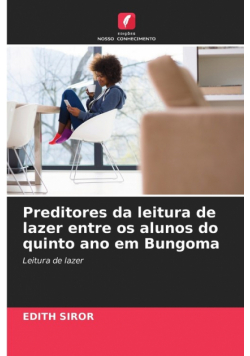 Preditores da leitura de lazer entre os alunos do quinto ano em Bungoma