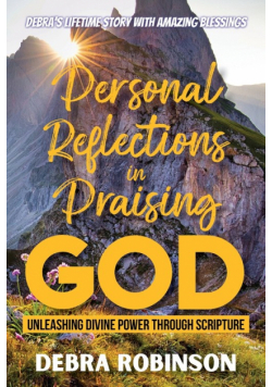 Personal Reflections in Praising God