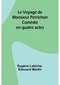 Le Voyage de Monsieur Perrichon