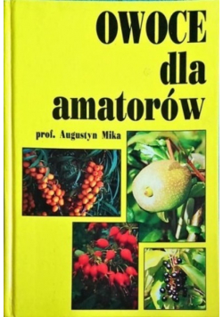 Owoce dla amatorów