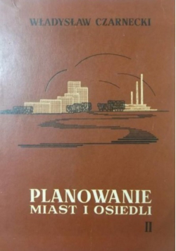 Planowanie miast i osiedli Tom II