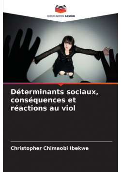 Déterminants sociaux, conséquences et réactions au viol