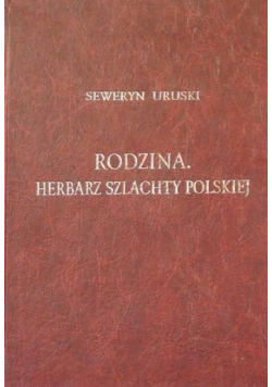 Rodzina Herbarz szlachty polskiej Tom II Reprint z 1905 r.
