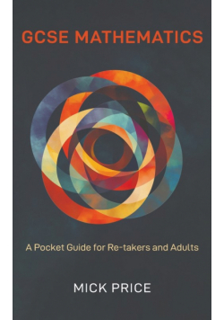 GCSE Mathematics - A Pocket Guide for Re-takers and Adults