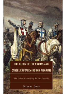 The Deeds of the Franks and Other Jerusalem-Bound Pilgrims