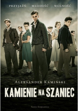 Kamiński Aleksander - Kamienie na szaniec