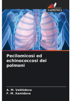 Pecilomicosi ed echinococcosi dei polmoni