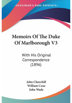 Memoirs Of The Duke Of Marlborough V3