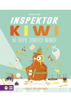 Inspektor Kiwi na tropie dobrych manier