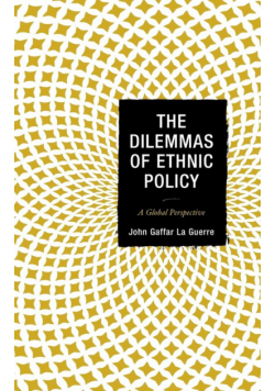 The Dilemmas of Ethnic Policy