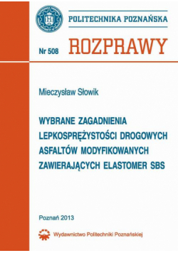 Wybrane zagadnienia lepkosprężystości drogowych asfaltów modyfikowanych zawierających elastomer SBS