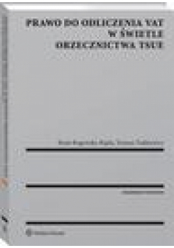 Prawo do odliczenia VAT w świetle orzecznictwa TSUE