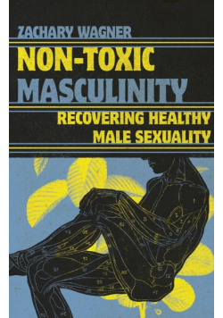 Non-Toxic Masculinity