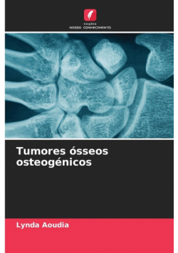 Tumores ósseos osteogénicos