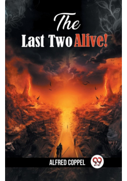 The Last Two Alive!