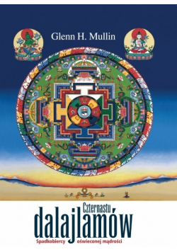 Czternastu Dalajlamów Spadkobiercy oświeconej mądrości