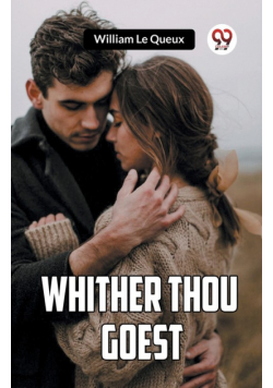 Whither Thou Goest