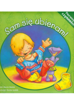 pierwsze czynności Sam się ubieram