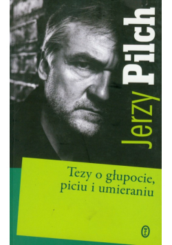 Tezy o głupocie piciu i umieraniu