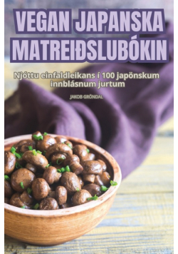 Vegan Japanska Matreiðslubókin