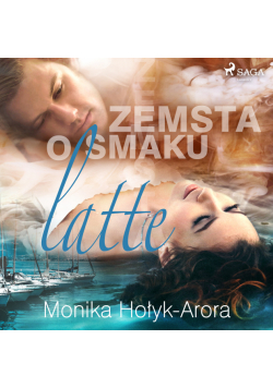 Zemsta o smaku latte. Zemsta o smaku latte (#1)
