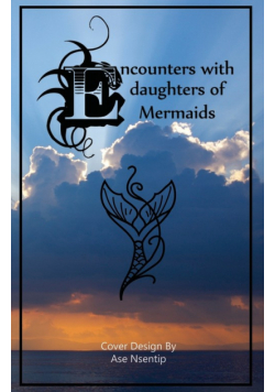 Encounters with Daughters of Mermaids