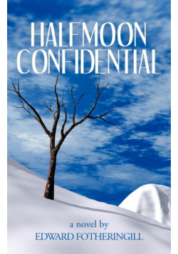 Halfmoon Confidential