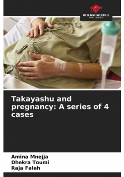 Takayashu and pregnancy