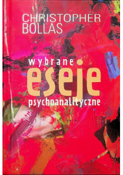 Wybrane Eseje Psychoanalityczne