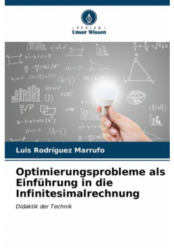 Optimierungsprobleme als Einführung in die Infinitesimalrechnung