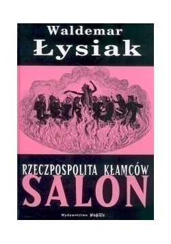 Rzeczpospolita kłamców Salon