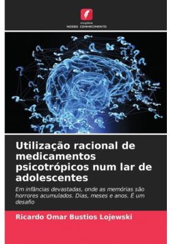 Utilização racional de medicamentos psicotrópicos num lar de adolescentes