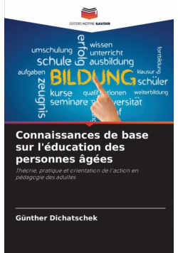 Connaissances de base sur l'éducation des personnes âgées