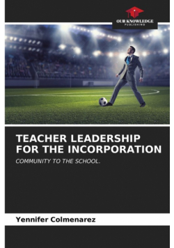 Teacher Leadership For The Incorporation