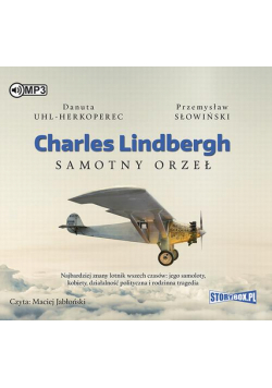 Charles Lindbergh Samotny orzeł
