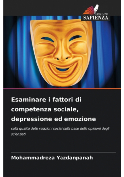 Esaminare i fattori di competenza sociale, depressione ed emozione