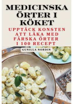 Medicinska Örter I Köket