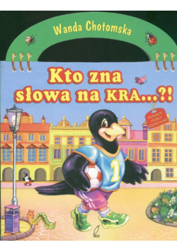 Kto zna słowa na KRA...?! Polscy poeci dzieciom