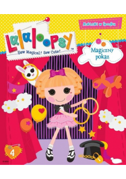 Lalaloopsy 4 Magiczny pokaz
