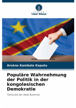 Populäre Wahrnehmung der Politik in der kongolesischen Demokratie