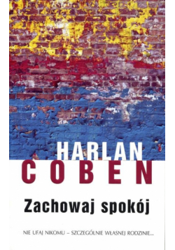 Harlan Coben - Zachowaj spokój