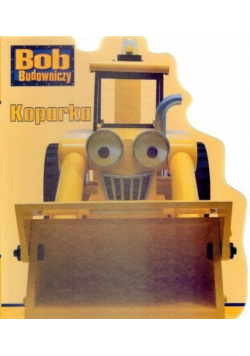 Bob budowniczy koparka