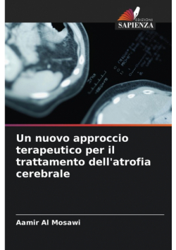 Un nuovo approccio terapeutico per il trattamento dell'atrofia cerebrale